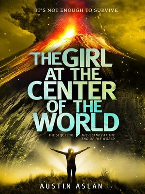 cover image of The Girl at the Center of the World